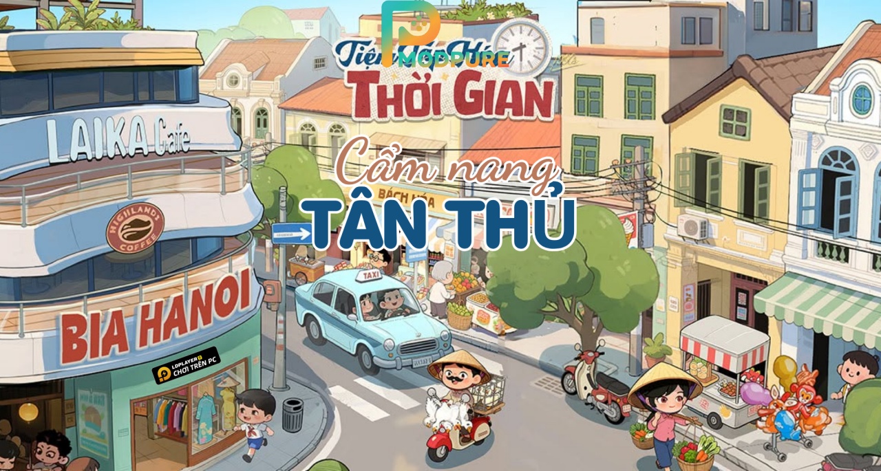 Giới thiệu Tiệp Tạp Hóa Tời Gian
